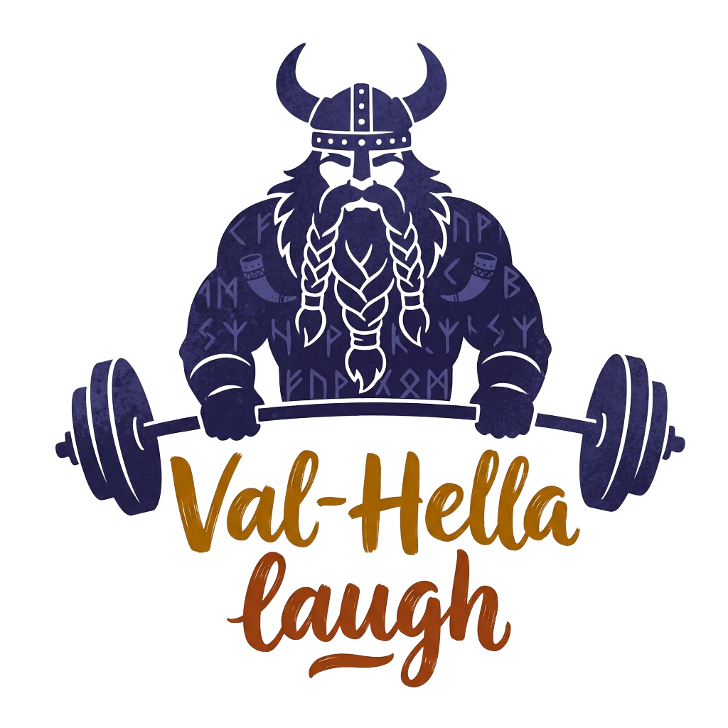 A fun silhouette of a Viking Brobuilder with braided hair, wearing a horned helmet, with the words "Val‑Hella laugh" hand-lettered across the bottom in bold correctly-spelled type.