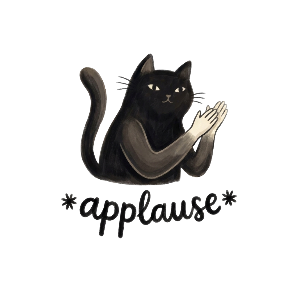 a simple, soft-lined black cat with human arms in mid-clap, with the words "*applause*" hand-lettered across the bottom in bold correctly-spelled type